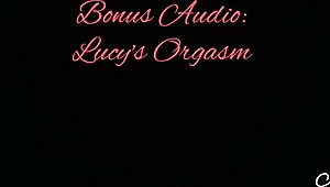 Lucy's orgasm experience with bonus audio