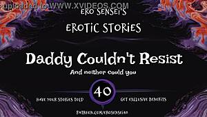 Daddy Couldn't Resist Erotic Audio For Women ESES40