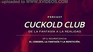 Neurociencias Cuckold Podcast Ignites Club Desires?!